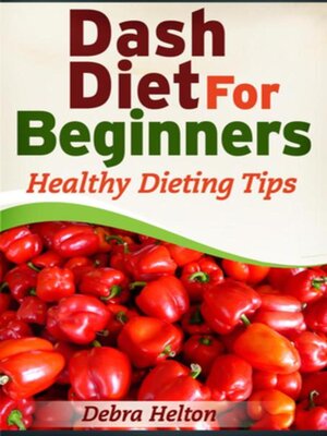 cover image of Dash Diet For Beginners